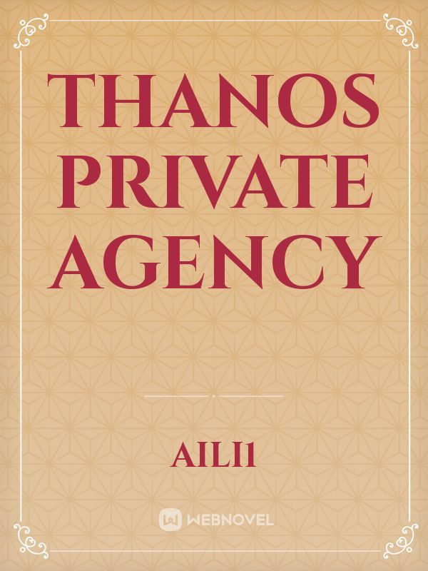 Thanos Private Agency
