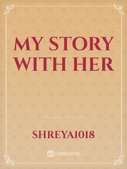 My  story with her Book