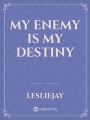 My enemy is my destiny Book