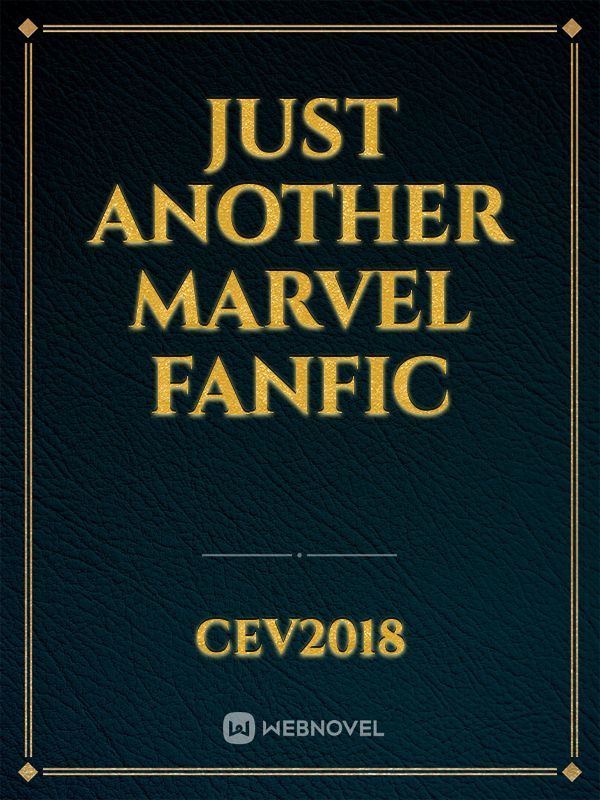 Just another marvel fanfic Book