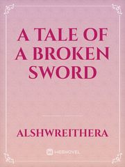 A Tale of A Broken Sword Book