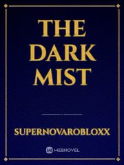 The Dark Mist Book