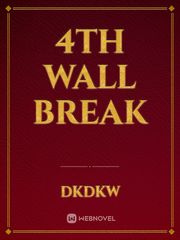 4th Wall Break Book