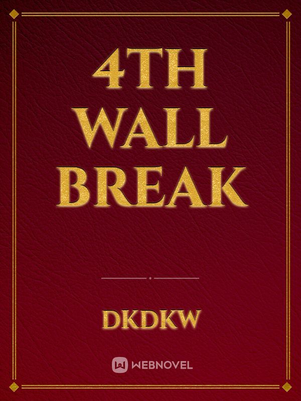 4th Wall Break Book