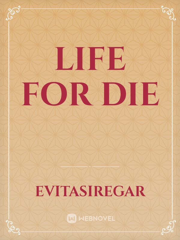 Life For Die