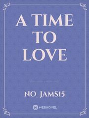 A time to Love Book