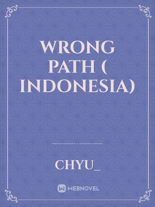 Wrong Path ( Indonesia)