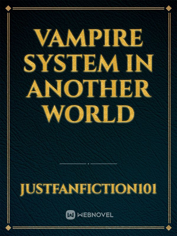 VAMPIRE SYSTEM IN ANOTHER WORLD