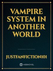 VAMPIRE SYSTEM IN ANOTHER WORLD Book