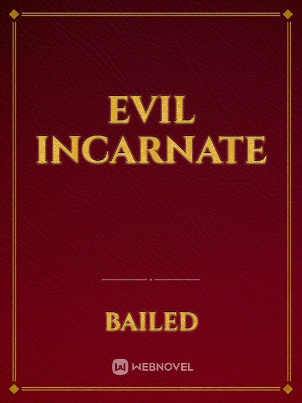 Evil Incarnate Book