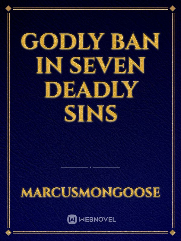 Godly Ban in Seven Deadly Sins Book