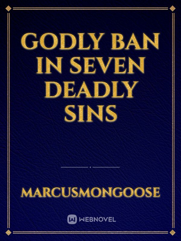 Godly Ban in Seven Deadly Sins