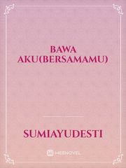 BAWA AKU(BERSAMAMU) Book