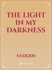 the light in my darkness Book