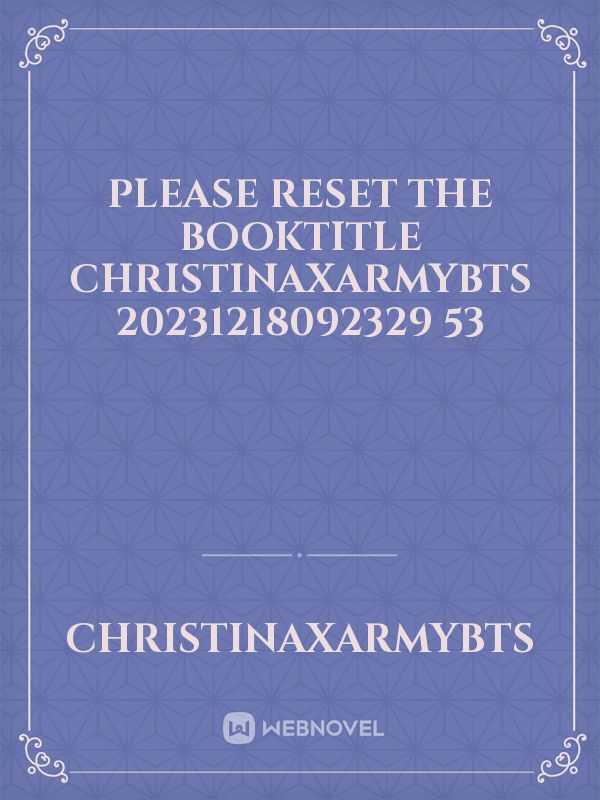 please reset the booktitle christinaXarmybts 20231218092329 53
