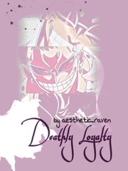 Deathly Loyalty Book