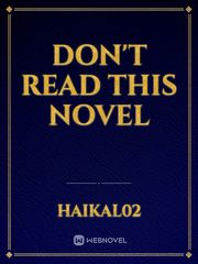 Don't read this Novel Book