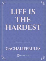 Life is the hardest Book