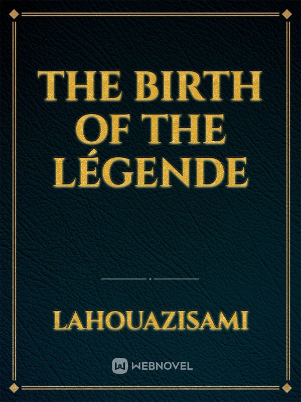 The birth of the légende Book