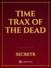 Time Trax of the dead Book