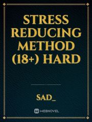 Stress Reducing Method (18+) HARD Book