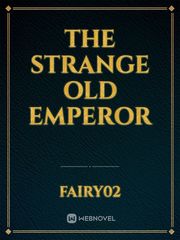 The Strange Old Emperor Book