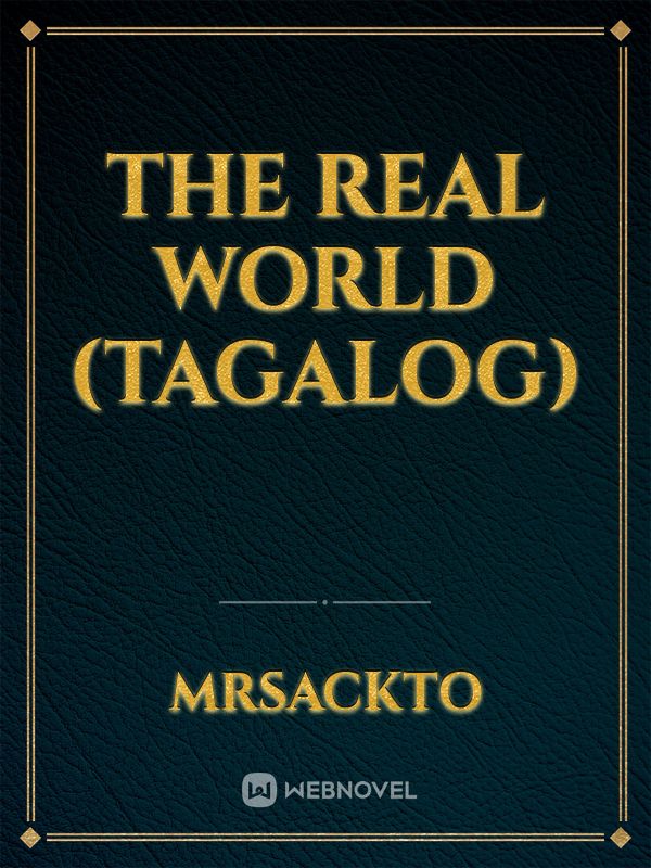 The Real World (Tagalog)