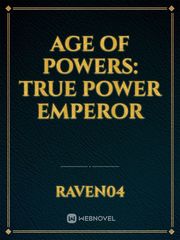 Age of Powers: True Power Emperor Book
