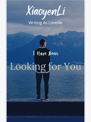 I have been Looking For You Book