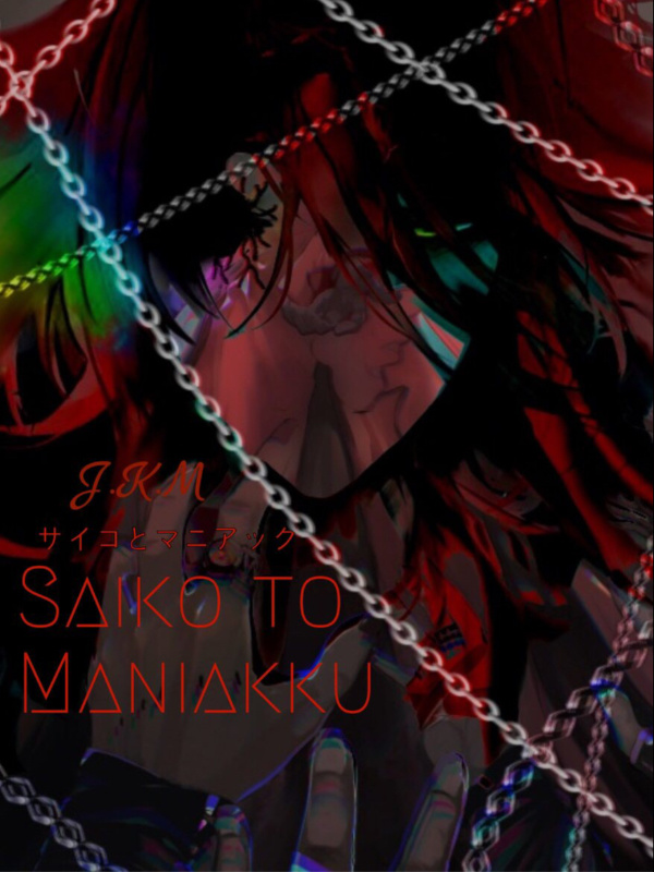 Saiko to Maniakku