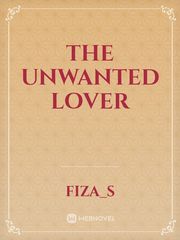 The unwanted lover Book
