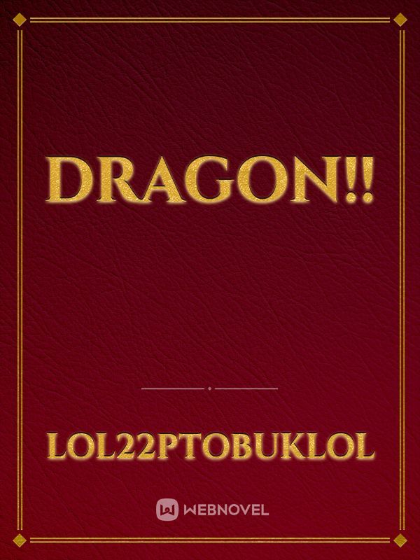 Dragon!!