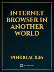Internet Browser In Another World Book