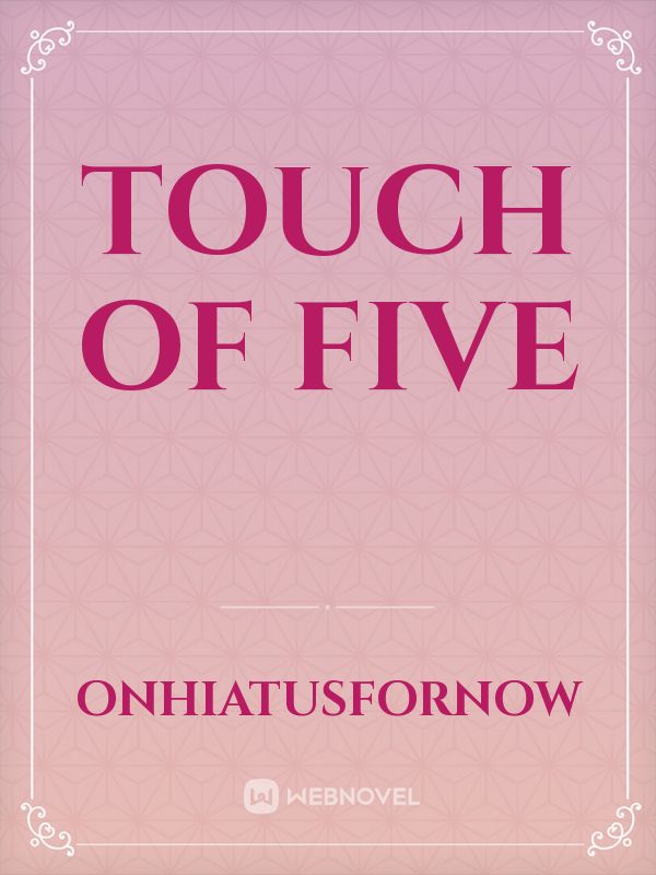 Touch Of Five