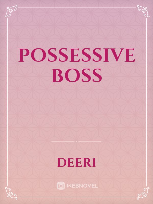 possessive boss