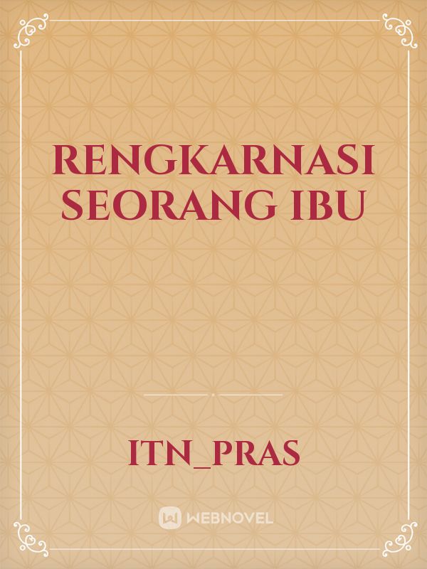 Rengkarnasi seorang ibu