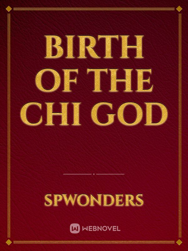 Birth of the Chi God Book