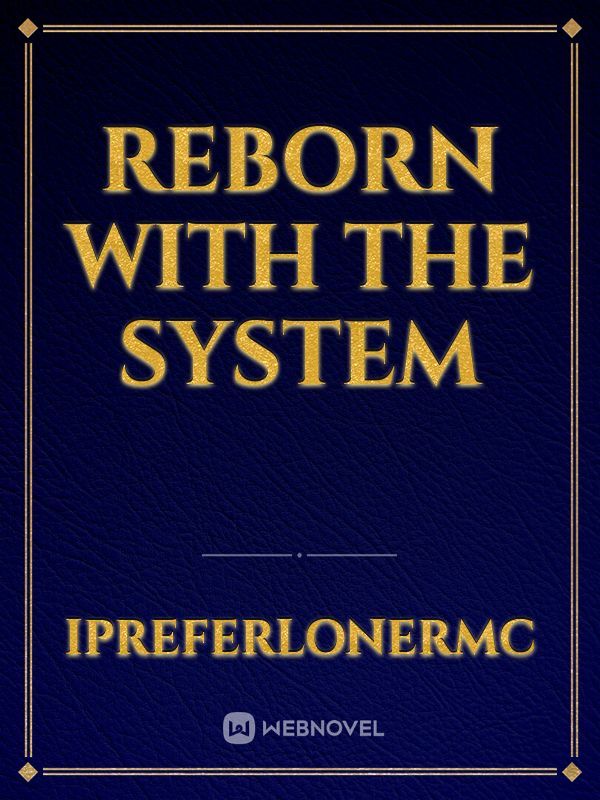 Reborn With The System Book