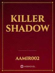 KILLER SHADOW Book