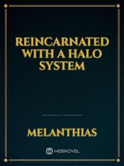 Reincarnated with a Halo System Book