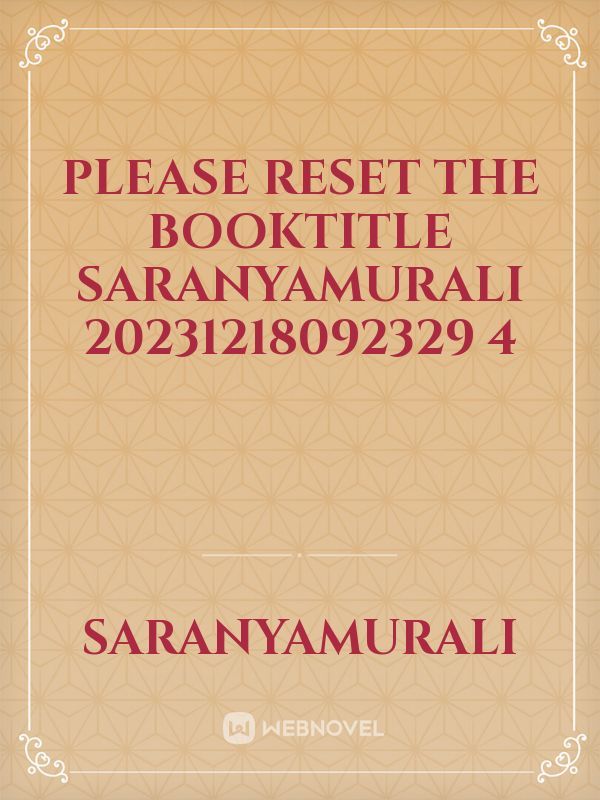please reset the booktitle SaranyaMurali 20231218092329 4