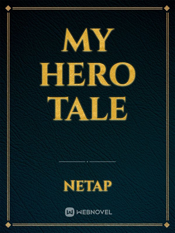 My Hero Tale