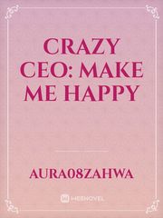 crazy ceo: make me happy Book