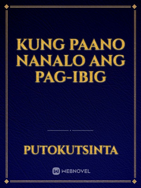 Kung Paano Nanalo Ang Pag-ibig