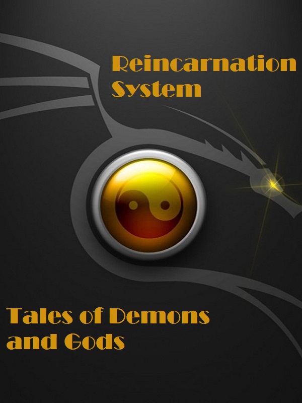 Reincarnation System: Tales of Demons and Gods