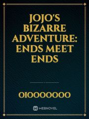 JoJo's Bizarre Adventure: Ends meet Ends Book