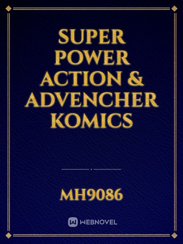 super power action & advencher komics