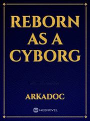 Reborn as a Cyborg Book