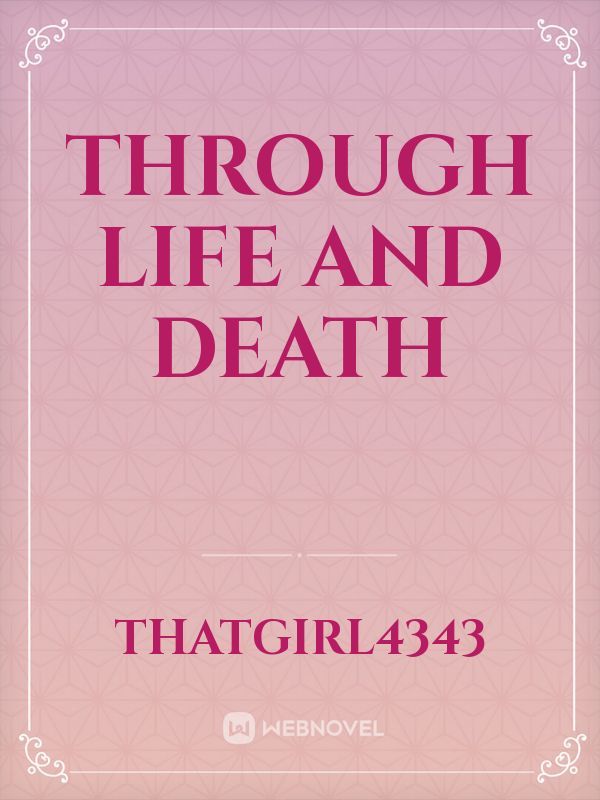 Through Life and Death Book