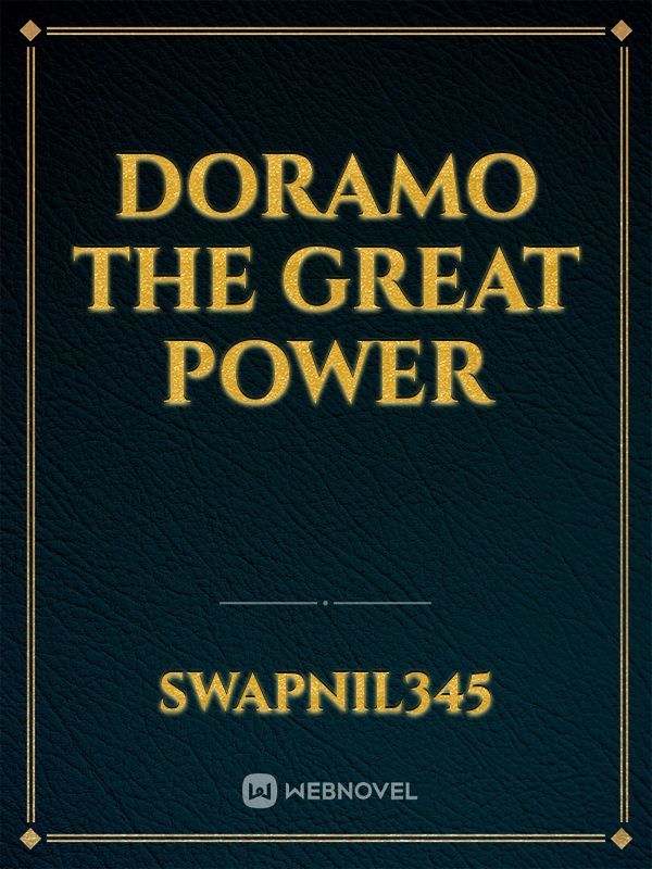 Doramo the great power